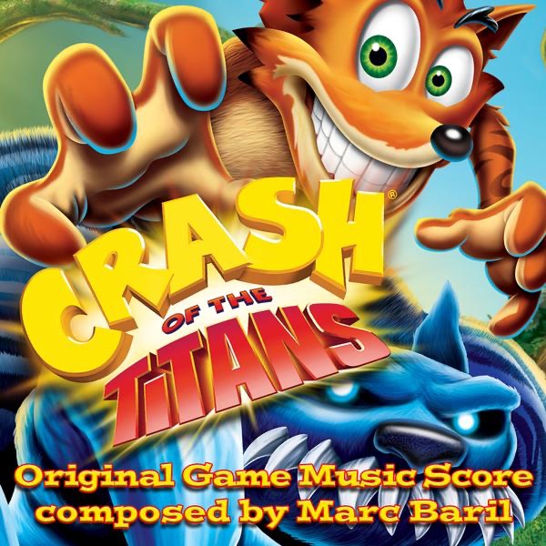 ‎Crash of the Titans (Original Game Music Score) by Marc Baril on Apple