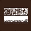 Miscommunicate