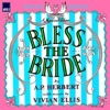 Bless the Bride (Special Edition)