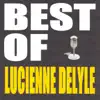 Best of Lucienne Delyle album lyrics, reviews, download