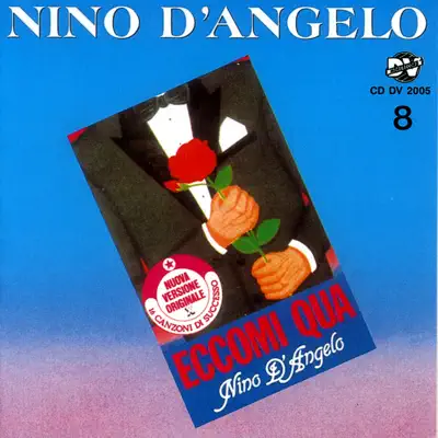 Eccomi qua - Nino D'Angelo