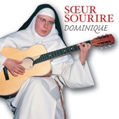 Soeur Sourire - Dominique