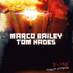E=MB² Album Sampler - EP by Marco Bailey & Tom Hades album reviews, ratings, credits