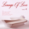 Lounge of Love, Vol.4 (The Chillout Songbook), 2011