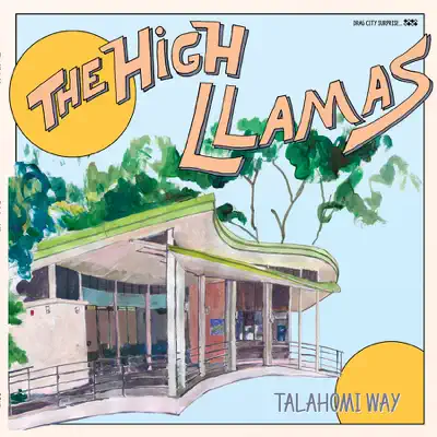 Talahomi Way - The High Llamas Talahomi Way - The High Llamas