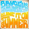 Stream & download Blame It On the Summer - EP