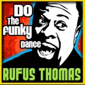 Rufus Thomas - Do the Funky Penguin, Pt. 1