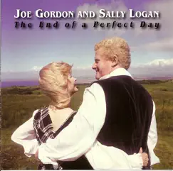 The End of a Perfect Day by Joe Gordon & Sally Logan album reviews, ratings, credits