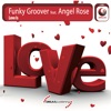 Love Is (Remixes) [feat. Angel Rose]