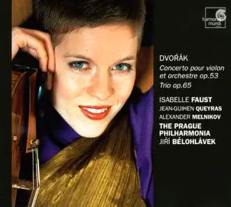 Dvořák: Violin Concerto, Op. 53 by PKF - Prague Philharmonia, Isabelle Faust, Jiří Bělohlávek & Alexander Melnikov album reviews, ratings, credits