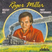 Roger Miller - King of the Road