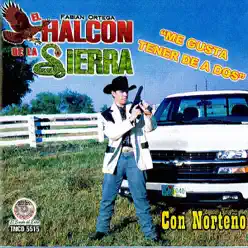 Me Gusta Tener De a Dos - El Halcon de La Sierra