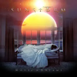 House of Dreams - Sunstorm