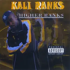 Higher Ranks by Kali Ranks album reviews, ratings, credits