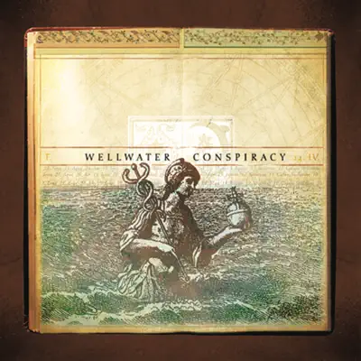 Wellwater Conspiracy - Wellwater Conspiracy