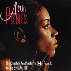 The Complete Ann Peebles On Hi Records, Vol. 2: 1974-1981 - Ann Peebles