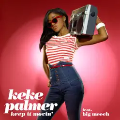 Keep It Movin' - Single - Keke Palmer