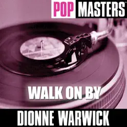 Pop Masters: Walk On By - Dionne Warwick
