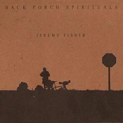 Back Porch Spirituals - Jeremy Fisher Back Porch Spirituals - Jeremy Fisher