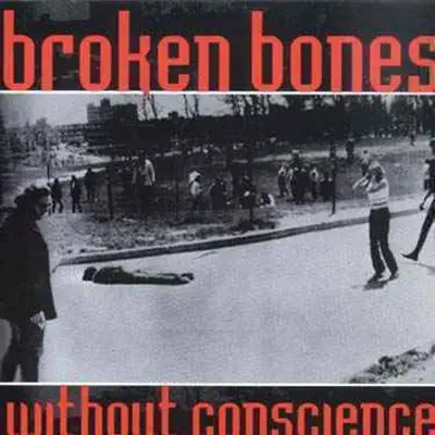 Without Conscience - Broken Bones
