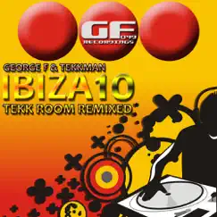 Ibiza 2010 Tekk Room Remixed by George F & Tekkman album reviews, ratings, credits