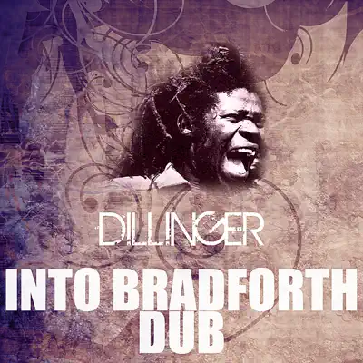 Into Bradforth Dub - Single - Dillinger
