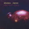Sacred Clay, 2006