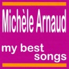 My Best Songs: Michèle Arnaud