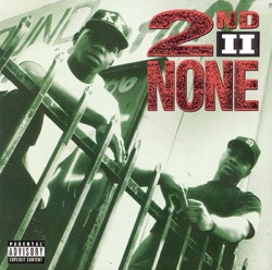 2nd II None - If You Want It