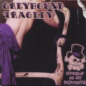Greyhound Tragedy - Culture of Fear