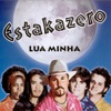 Estakazero - Encosta N'eu (Deixa Doido Eu)