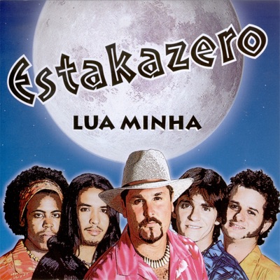 Lua Minha - Estakazero