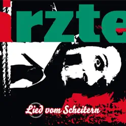 Lied vom Scheitern - EP - Die Ärzte