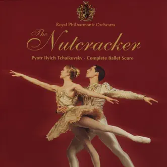 The Nutcracker: Scene XII - Divertissement, Mother Gigogne & the Clowns by Royal Philharmonic Orchestra & David Maninov song reviws