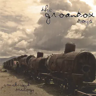 télécharger l'album The Groanbox Boys - Smokestack Trilogy