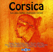 Corsica: Les Plus Belles Chansons Corses - Multi-interprètes