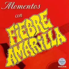 Momentos Con by Fiebre Amarilla album reviews, ratings, credits