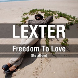 Lexter - Freedom to Love