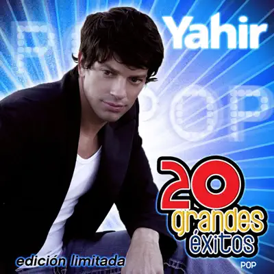 Yahír - 20 Grandes Éxitos - Yahir