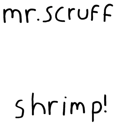 Shrimp! - EP - Single - Mr. Scruff