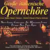 Stream & download Grosse Italienische Opernchöre