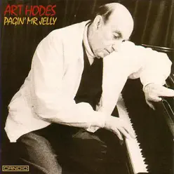Pagin' Mr. Jelly - Art Hodes Pagin' Mr. Jelly - Art Hodes