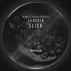 Stream & download Slick - EP