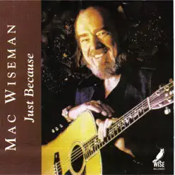 Just Because - Mac Wiseman Just Because - Mac Wiseman