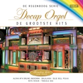 De Regenboog Serie: De Grootste Hits - Decap Orgel artwork