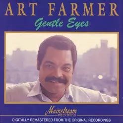 Gentle Eyes - Art Farmer Gentle Eyes - Art Farmer