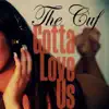 Gotta Love Us album lyrics, reviews, download