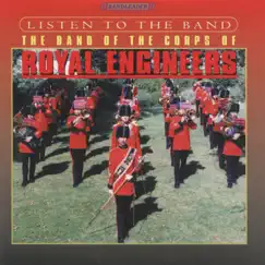 Listen to the Band by The Band of the Corps of Royal Engineers album reviews, ratings, credits