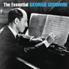 The Essential George Gershwin