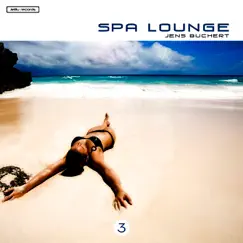Spa Lounge 3 by Jens Buchert album reviews, ratings, credits